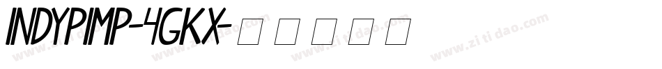 IndyPimp-4gKx字体转换