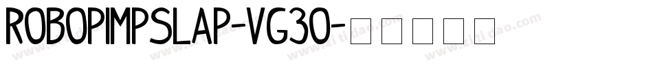 RoboPimpSlap-vg3O字体转换