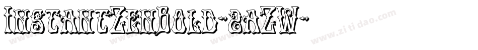 InstantZenBold-2aZW字体转换