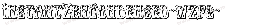 InstantZenCondensed-wzp2字体转换
