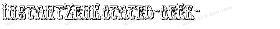 InstantZenRotated-0eEr字体转换