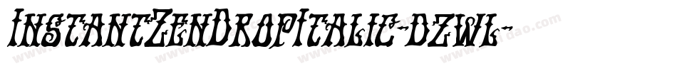 InstantZenDropItalic-dzwl字体转换