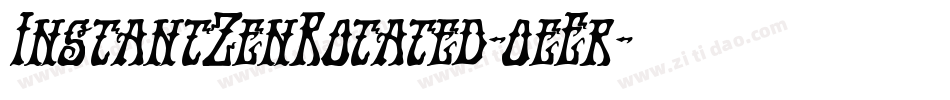 InstantZenRotated-0eEr字体转换