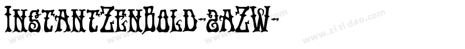 InstantZenBold-2aZW字体转换