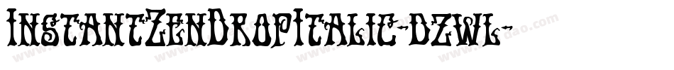 InstantZenDropItalic-dzwl字体转换