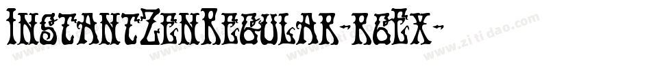InstantZenRegular-r6Ex字体转换