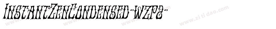 InstantZenCondensed-wzp2字体转换