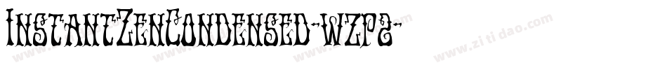 InstantZenCondensed-wzp2字体转换