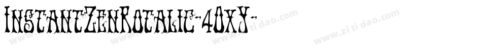 InstantZenRotalic-4OxY字体转换