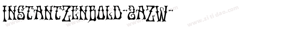 InstantZenBold-2aZW字体转换
