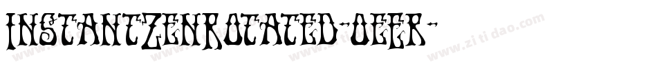 InstantZenRotated-0eEr字体转换