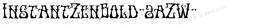 InstantZenBold-2aZW字体转换
