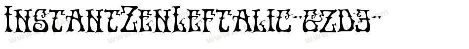 InstantZenLeftalic-gzd3字体转换