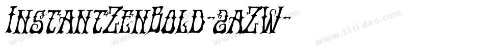 InstantZenBold-2aZW字体转换