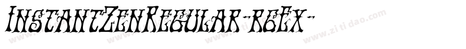 InstantZenRegular-r6Ex字体转换