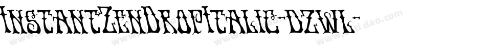 InstantZenDropItalic-dzwl字体转换
