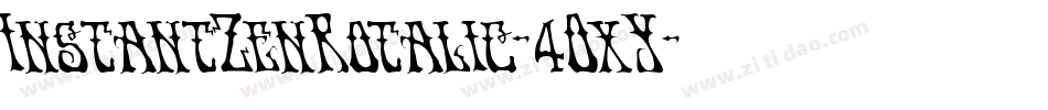 InstantZenRotalic-4OxY字体转换