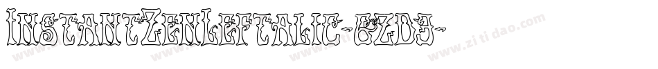 InstantZenLeftalic-gzd3字体转换