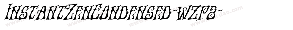 InstantZenCondensed-wzp2字体转换