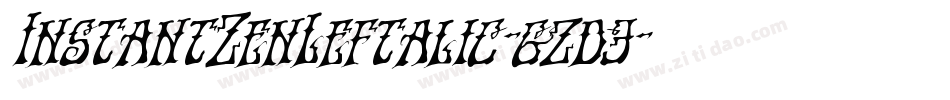 InstantZenLeftalic-gzd3字体转换
