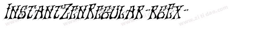 InstantZenRegular-r6Ex字体转换