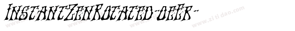 InstantZenRotated-0eEr字体转换