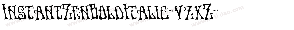 InstantZenBoldItalic-vzxZ字体转换 InstantZenBoldItalic-vzxZ字体转换
