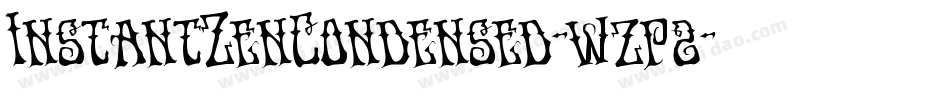 InstantZenCondensed-wzp2字体转换