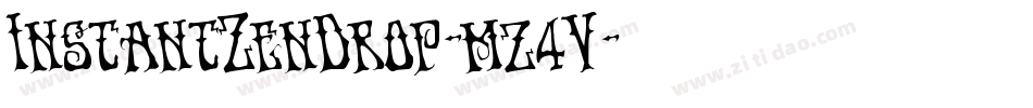 InstantZenDrop-mz4V字体转换 InstantZenDrop-mz4V字体转换