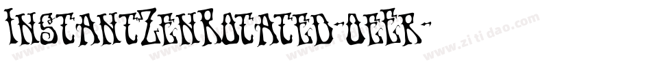 InstantZenRotated-0eEr字体转换