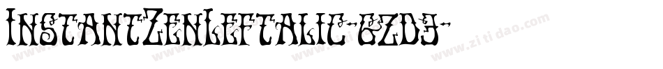 InstantZenLeftalic-gzd3字体转换