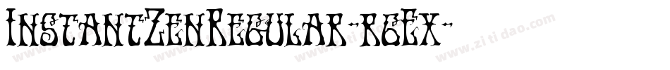 InstantZenRegular-r6Ex字体转换