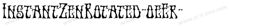 InstantZenRotated-0eEr字体转换