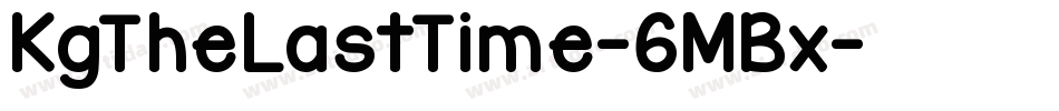 KgTheLastTime-6MBx字体转换