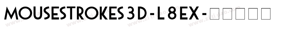 Mousestrokes3d-l8EX字体转换