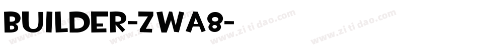 Builder-ZWa8字体转换