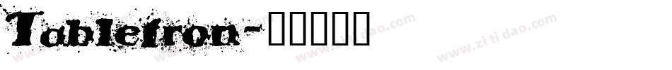Tabletron字体转换