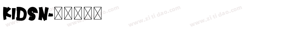 KIDSN字体转换