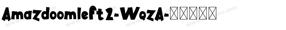 Amazdoomleft2-WqzA字体转换