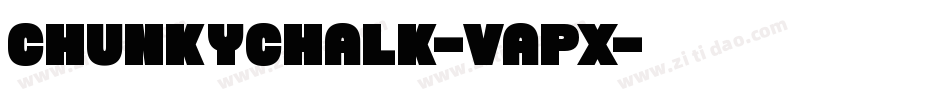 ChunkyChalk-VAPx字体转换