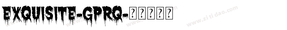 Exquisite-Gprq字体转换