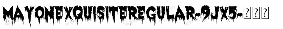 MayonExquisiteRegular-9JX5字体转换