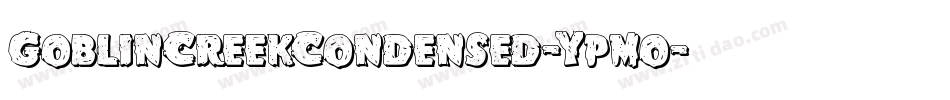 GoblinCreekCondensed-Ypmo字体转换