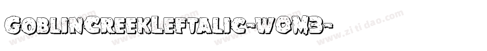 GoblinCreekLeftalic-w0M3字体转换