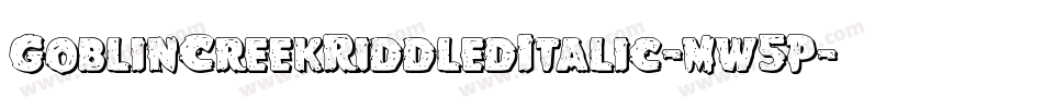 GoblinCreekRiddledItalic-mw5P字体转换