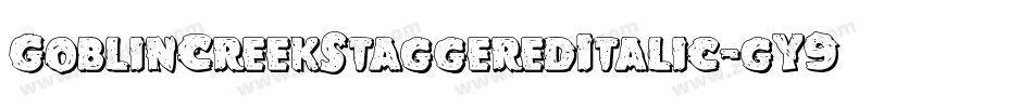 GoblinCreekStaggeredItalic-gY9R字体转换