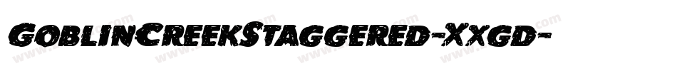 GoblinCreekStaggered-Xxgd字体转换