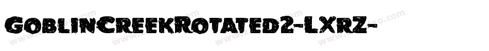 GoblinCreekRotated2-LXrZ字体转换