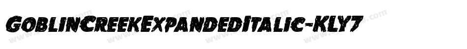 GoblinCreekExpandedItalic-KLY7字体转换