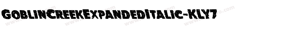 GoblinCreekExpandedItalic-KLY7字体转换